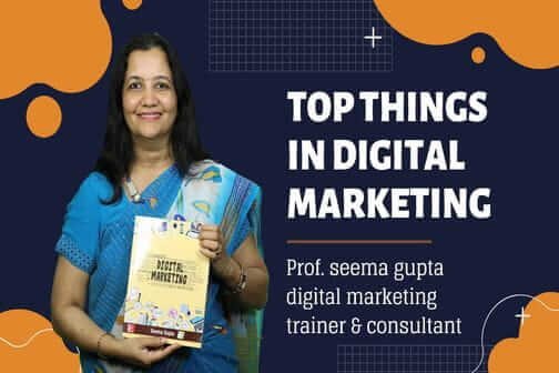 Top things in Digital Marketing