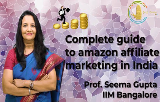 Complete guide to amazon affiliate marketing in India